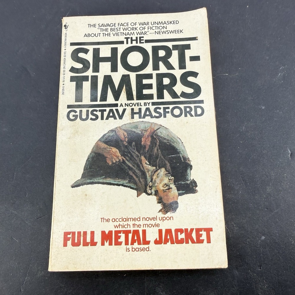 The Short-Timers 1983 Out Of Print Paperback - Gustav Hasford 4th Edition